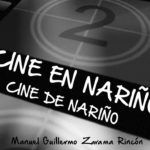 Ponencia «Cine en Nariño y cine de Nariño»